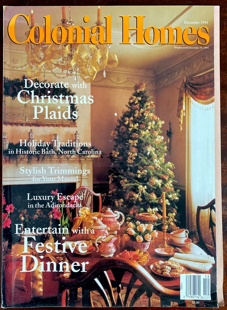 Colonial Homes December 1994 (Vol. 20 No. 6): Christmas Plaids, Festive Dinner Colonial Homes December 1994 (Vol. 20 No. 6): Christmas Plaids, Festive Dinner