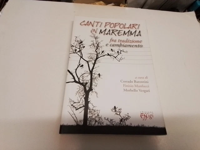 CANTI POPOLARI IN MAREMMA - C. BARONTINI F. MANFUCCI M. VERGARI - 14s24