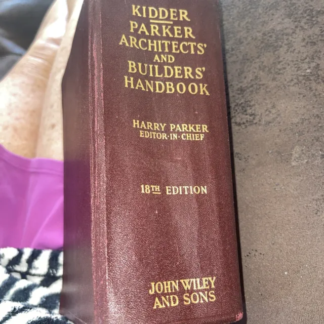 Kidder Parker Architects’ And Builders’ Handbook 18Th Edition 1944