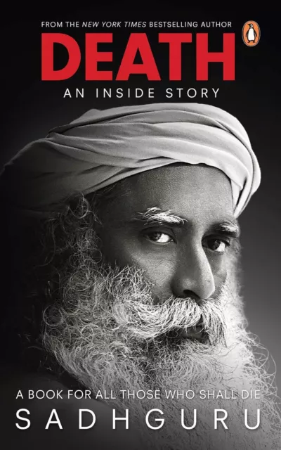 Death; An Inside Story: A book for all those who shall die SADHGURU FreeShipping