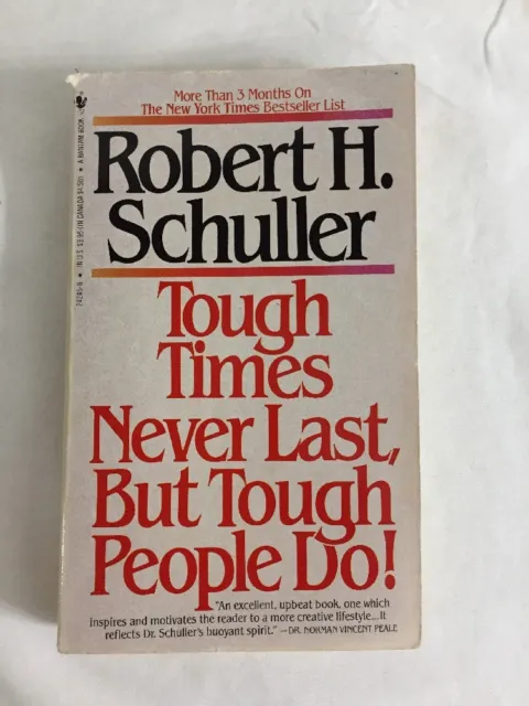 "Tough Times Never Last, but Tough People Do!" by Robert H. Schuller (1984) PB