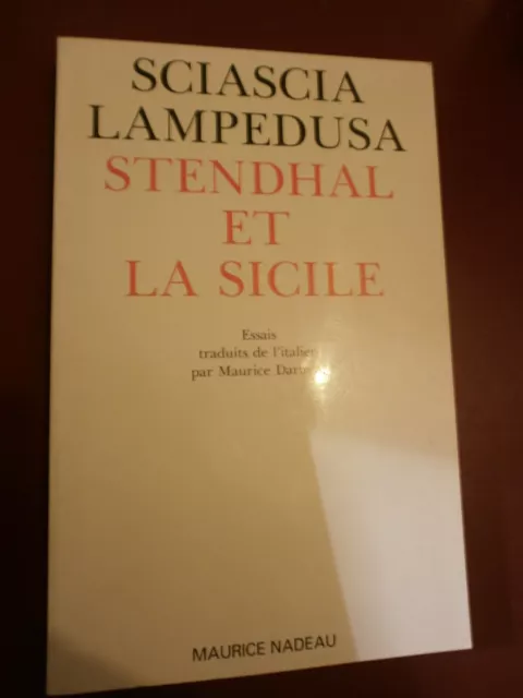 Scascia & Lampedusa Stendhal et la Sicile suivi de Leçons sur Stendhal