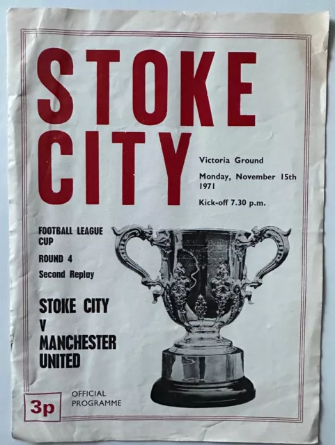 1971-72 Stoke City v Manchester  United Utd League Cup 4 2nd Reply Programme