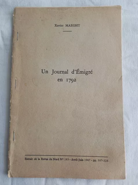 Lille Un Journal D'emigre En 1792 Maeght 1967 Revolution Francaise