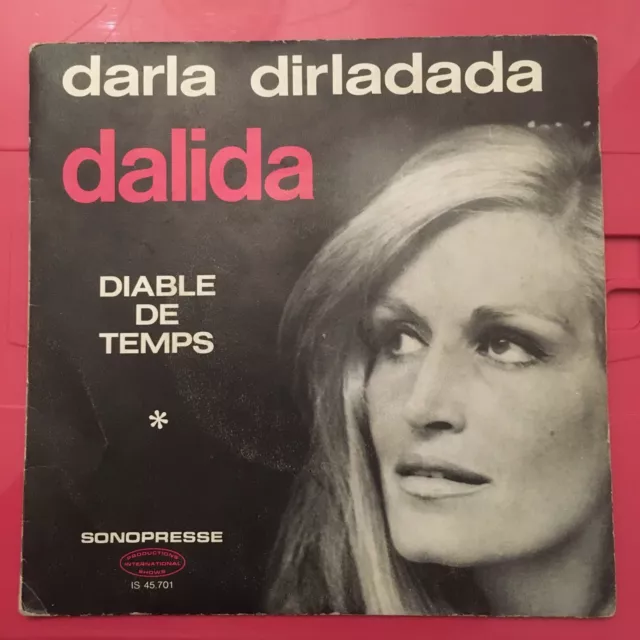 Vinyle, 45 Tours : DALIDA, Diable de temps, Darla dirladada