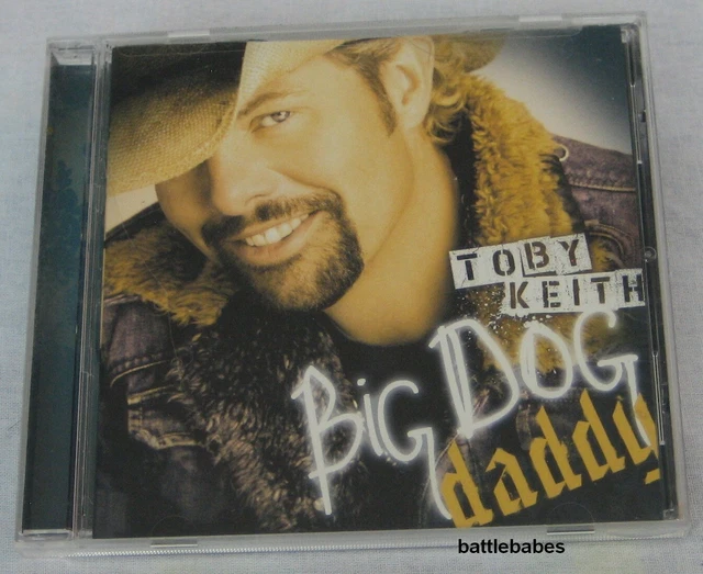 TOBY KEITH BIG Dog Daddy Cd From 2007 In Good Condition Awesome Country