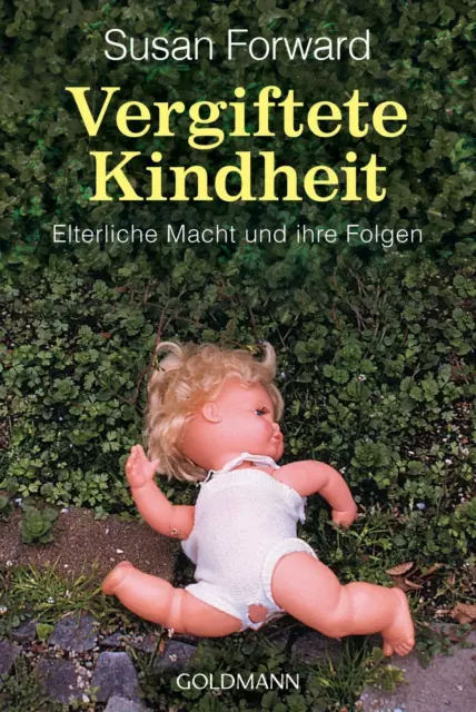 Vergiftete Kindheit von Susan Forward (1993, Taschenbuch)