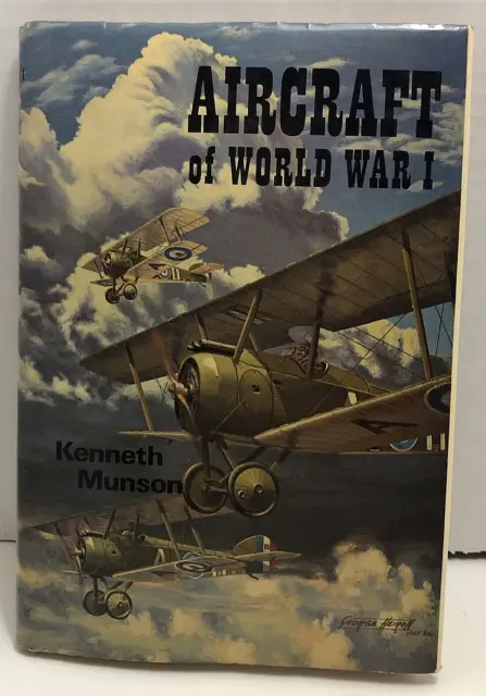 Aircraft of World War I by Kenneth Munson - 1968 - 1st American Edition HC/DJ