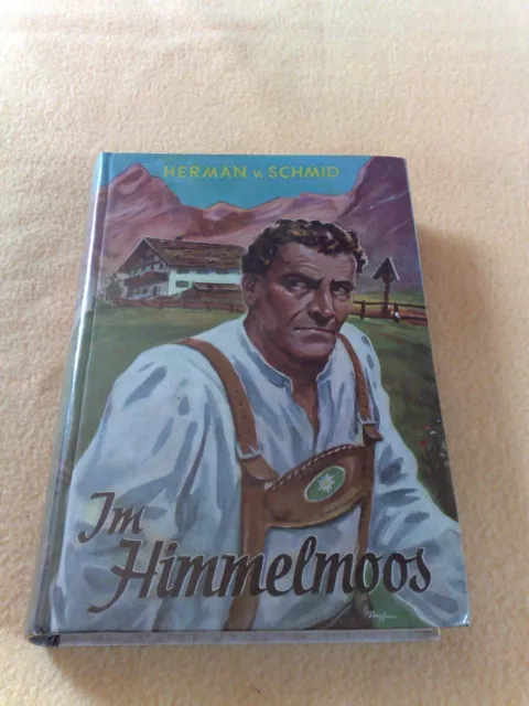 Im Himmelmoos - Herman von Schid Leihbuch??? 50er 60er