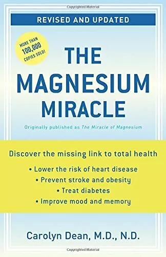 The Magnesium Miracle by Dean, Carolyn 034549458X FREE Shipping
