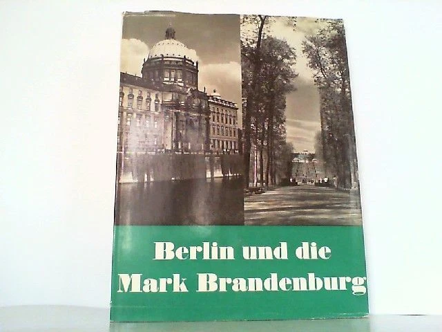 Berlin und die Mark Brandenburg. Eine Erinnerung. Ein Bildband der Heimat Engel,