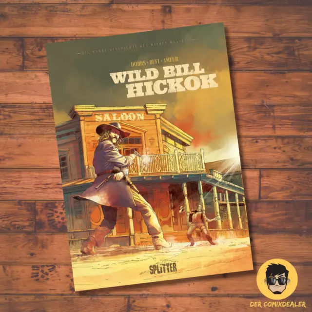 Die wahre Geschichte des Wilden Westens: Wild Bill Hickok/Splitter/Comic/Western