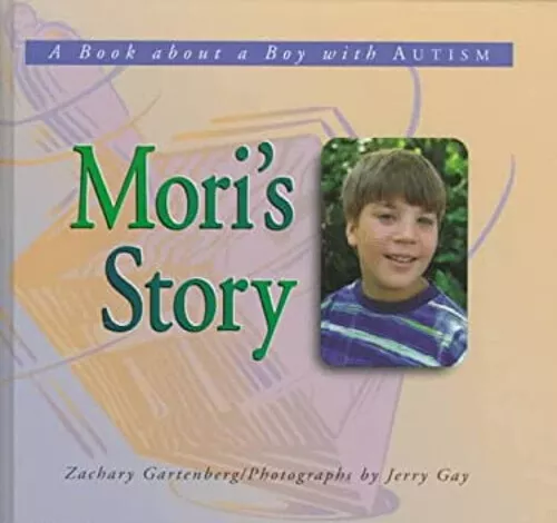 Mori's Story: A Livre Concernant A Boy Avec Autism Couverture Rigide Zachary M