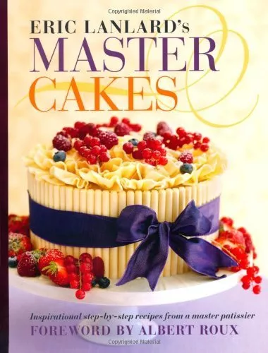 Master Cakes: Inspirational step-by-step recipes from a master patissier By Eri