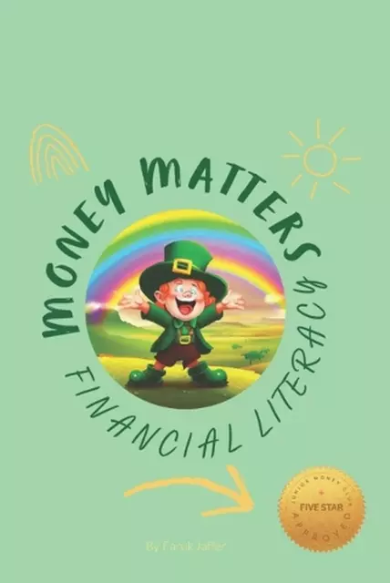 Money Matters: Financial Literacy for Children by Faruk Jaffer Paperback Book