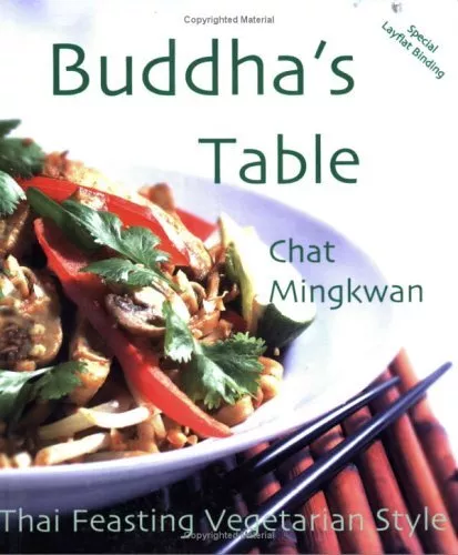 Buddha's Table: Thai Feasting Vegetarian Style,Chat Mingkwan