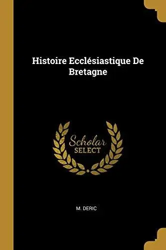 Histoire Eccl  siastique De Bretagne