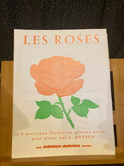 J. Antiga Les Roses 6 morceaux faciles pour piano partition éditions Delrieu