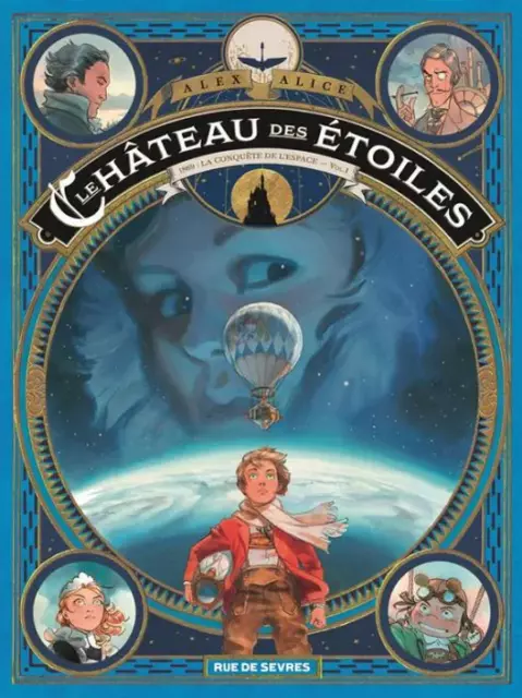 Bd Le Château Des Etoiles - Tome 1, 1869 La Conquête De L'espace / Alex Alice