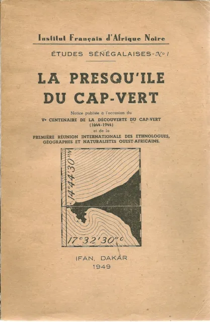 La Presqu'ile Du Cap Vert - Etudes Senegalaises N° 1 - Ifan Dakar 1949