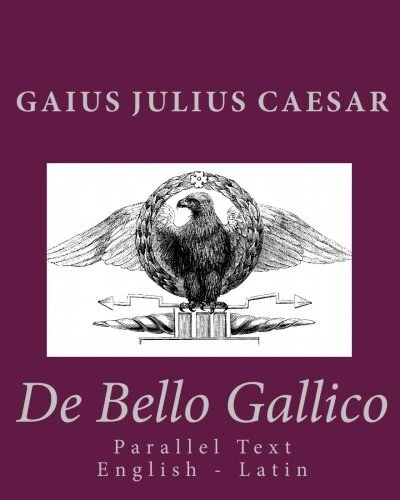 DE BELLO GALLICO: Parallel Text English - Latin-Gaius Julius Cae EUR 90