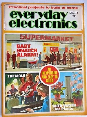 Vintage Everyday Electronics Magazine Dec 1973 Practical Projects