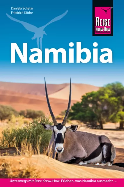 Daniela Schetar Friedrich Köthe Reise Know-How Reiseführer Namibia (Paperback)