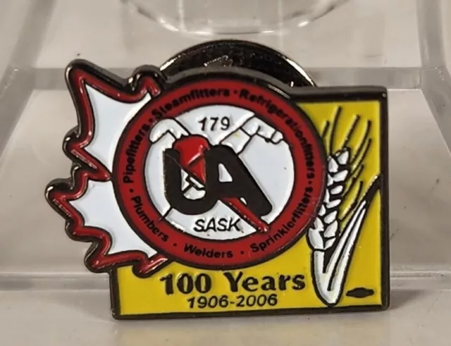 UA Local 172 Plumbers Pipefitters Union Pin Saskatchewan CA Canada Pin 100 Years