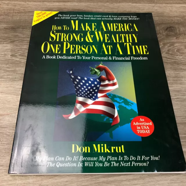 How to Make America Strong & Wealthy One Person at a Time 1995 Paperback