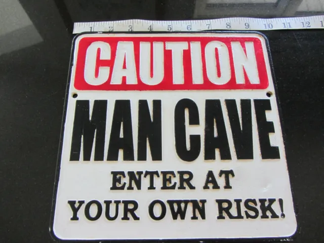Large cast iron vintage style sign plaque CAUTION MAN CAVE ENTER AT YOUR OWN RIS
