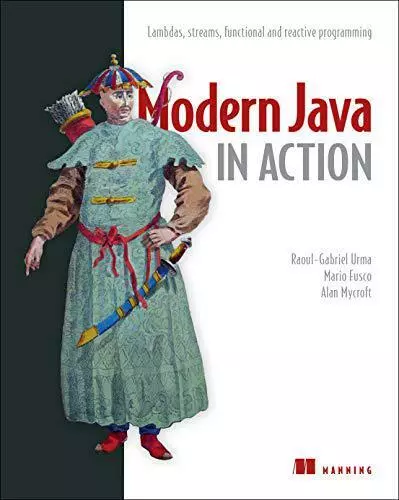 Moderne Java En Action: Lambda, Streams, Fonctionnel Et Réactif Programming Par