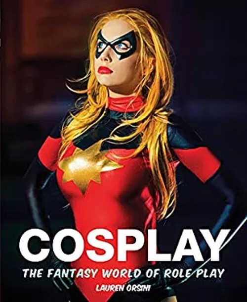 Cosplay : The Fantasy World of Role Play Paperback M., Orsini, La