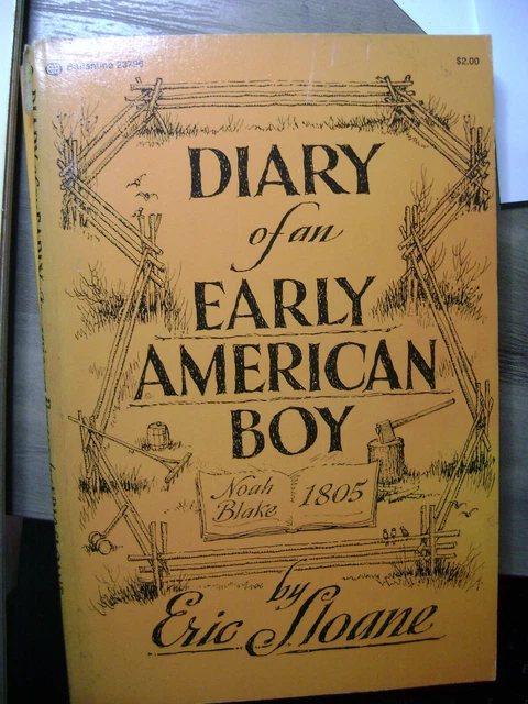 Diary Of An Early American Boy Eric Sloane 1805 1974 Paperback Noah Blake