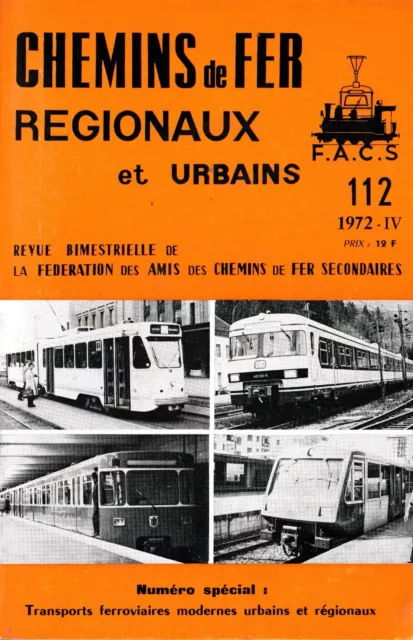 CHEMINS de FER RÉGIONAUX et URBAINS - N° 112 (1972 - 4) (Train)