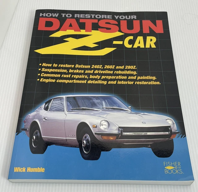 HOW TO RESTORE Your Datsun 240Z 260Z 280Z Car Frame-Up Or Staged
