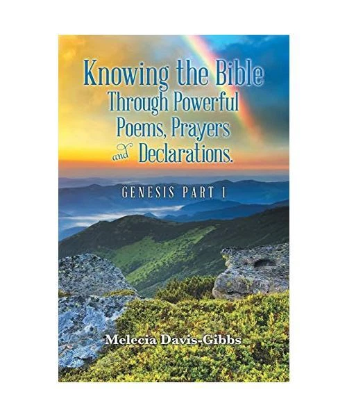 KNOWING THE BIBLE Through Powerful Poems, Prayers and Declarations ...