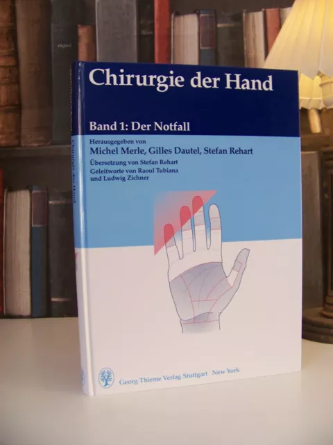 Chirurgie der Hand Band 1 Der Notfall ++++ Dautel Merle Handchirurgie Fachbuch