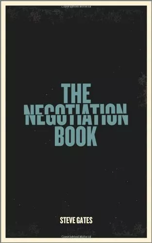The Negotiation Book: Your Definitive Guide to Successful Negotiating,Steve Gat