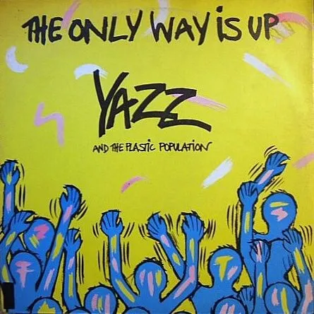 Yazz And The Plastic Population - The Only Way Is Up (7", Single, Sil)