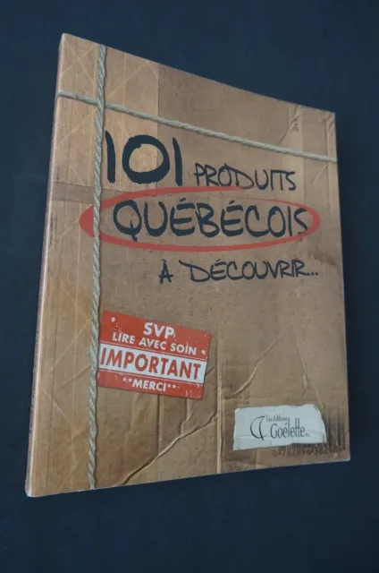 cent un produits québécois à découvrir  éditions Goélette E Tremblay ...