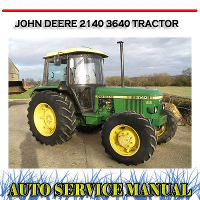 John Deere 2140 3640 Tractor Workshop Service Repair & Wiring Manual ~ Dvd