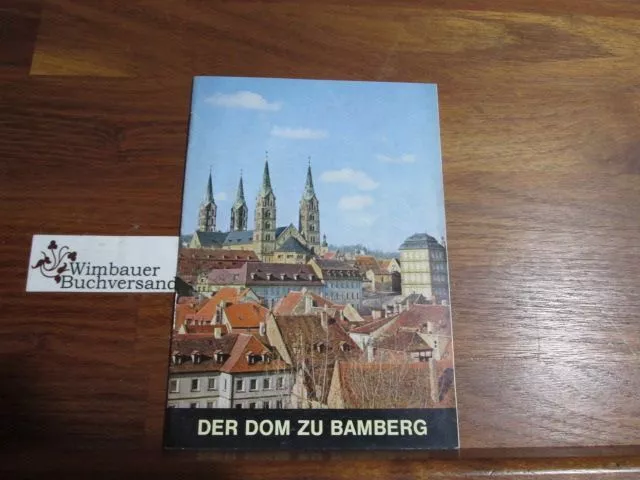Der Dom zu Bamberg. [Bruno Neundorfer], Kleine Kunstführer ; Nr. 100 Neundorfer,