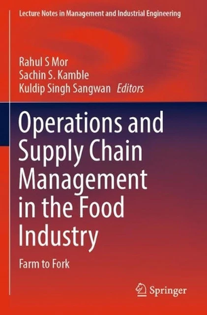 OPERATIONS AND SUPPLY Chain Management in the Food Industry: Farm to ...