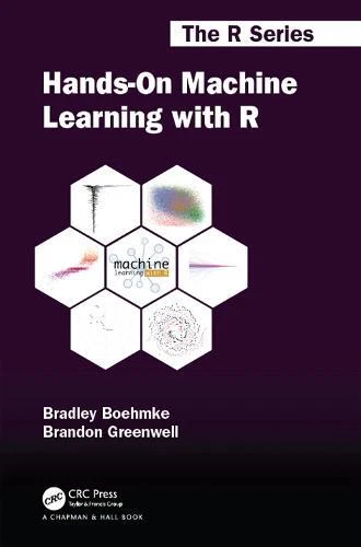 Machine Learning Avec R Banque Amazon HANDS-ON MACHINE LEARNING Avec R (Chapman & Hall / Crc : The Séries ...