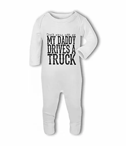 Dont Mess With Me My Daddy Drives a Truck - Baby Romper Suit by BWW Print Ltd
