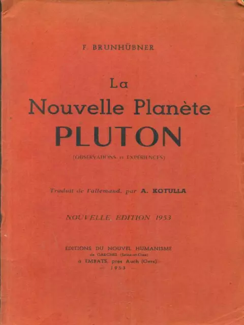 La Nouvelle Planete Pluton Brunhuber F. Editions Du Nouvel Humanisme 1953