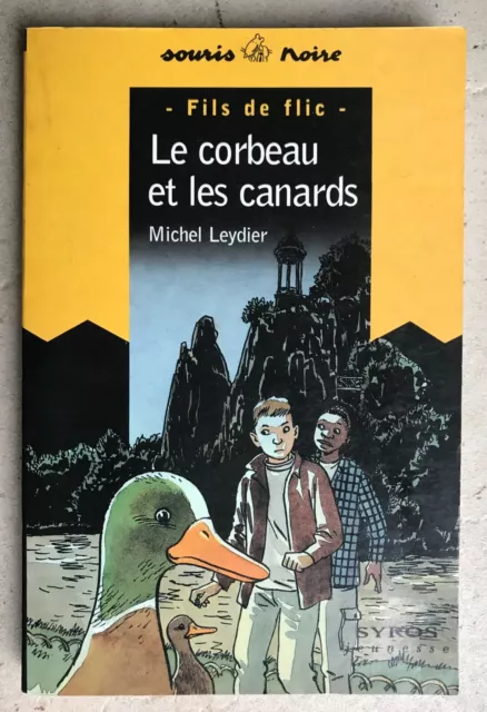 Livre dédicacé de Michel Leydier, Le corbeau et les canards, Souris noire Syros