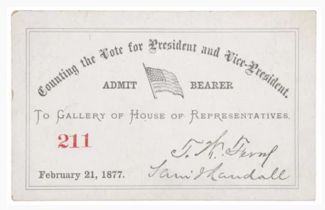 February 21, 1877 Ticket To Settle Disputed 1876 Hayes Vs. Tilden Election.