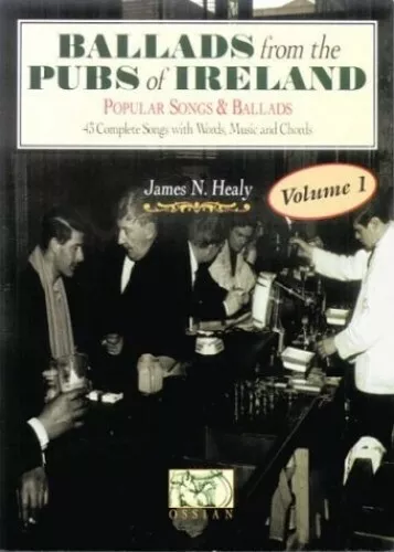 Ballads from the Pubs of Ireland: Popular Songs and Ballads v. 1 (P... Paperback