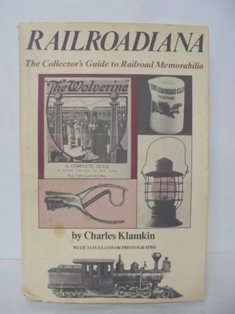 Railroadiana: Collector's Guide to Railroad Memorabilia by Charles Klamkin 1976